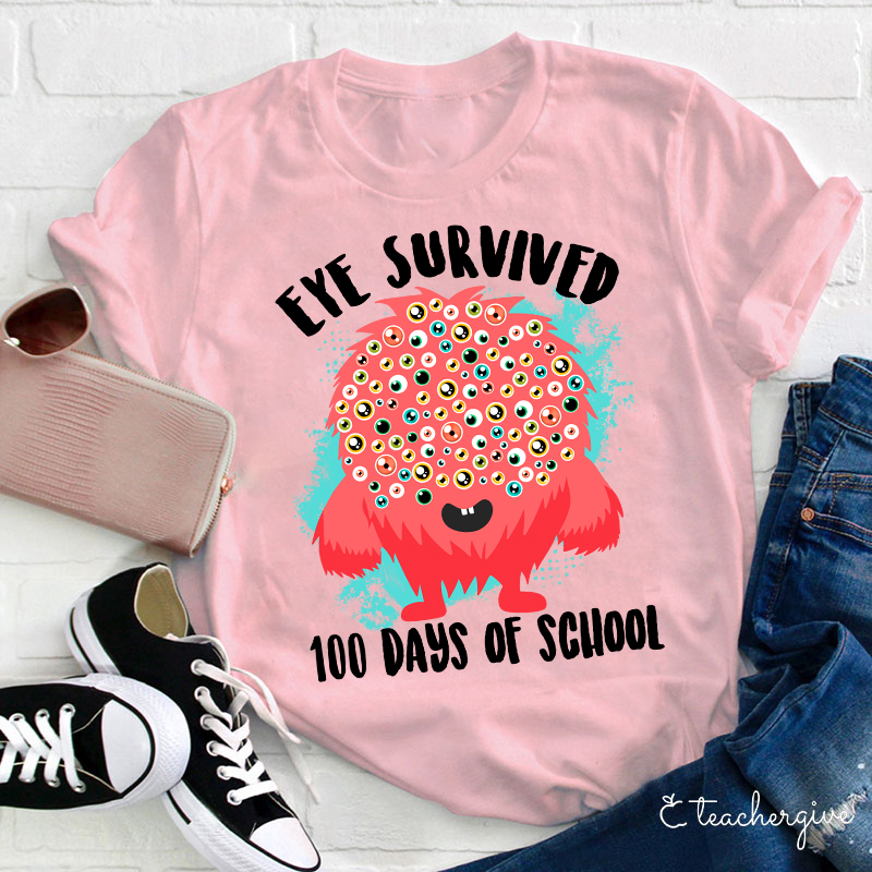 Eye Survived 100 Days Of School Teacher T-Shirt
