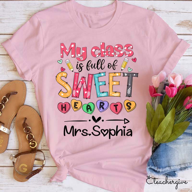 Personalizd Name My Classroom Is Full Of Sweet Hearts Teacher T-Shirt