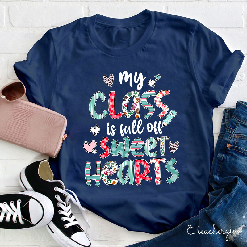 Mixed Pattern My Class Is Full Of Sweet Hearts Teacher T-Shirt