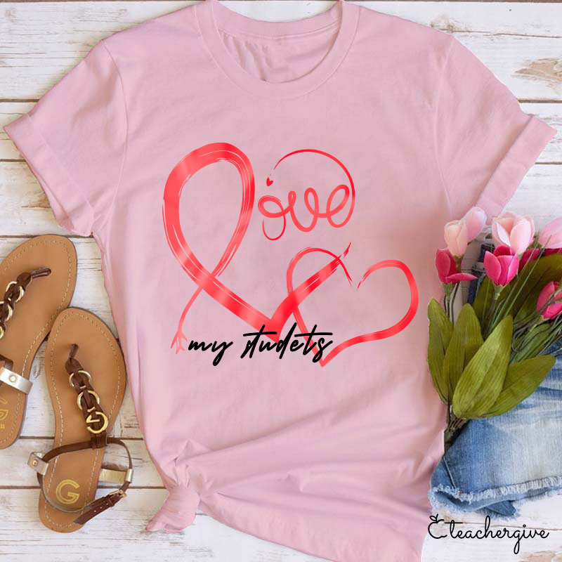 Love My Students Heart Teacher T-Shirt