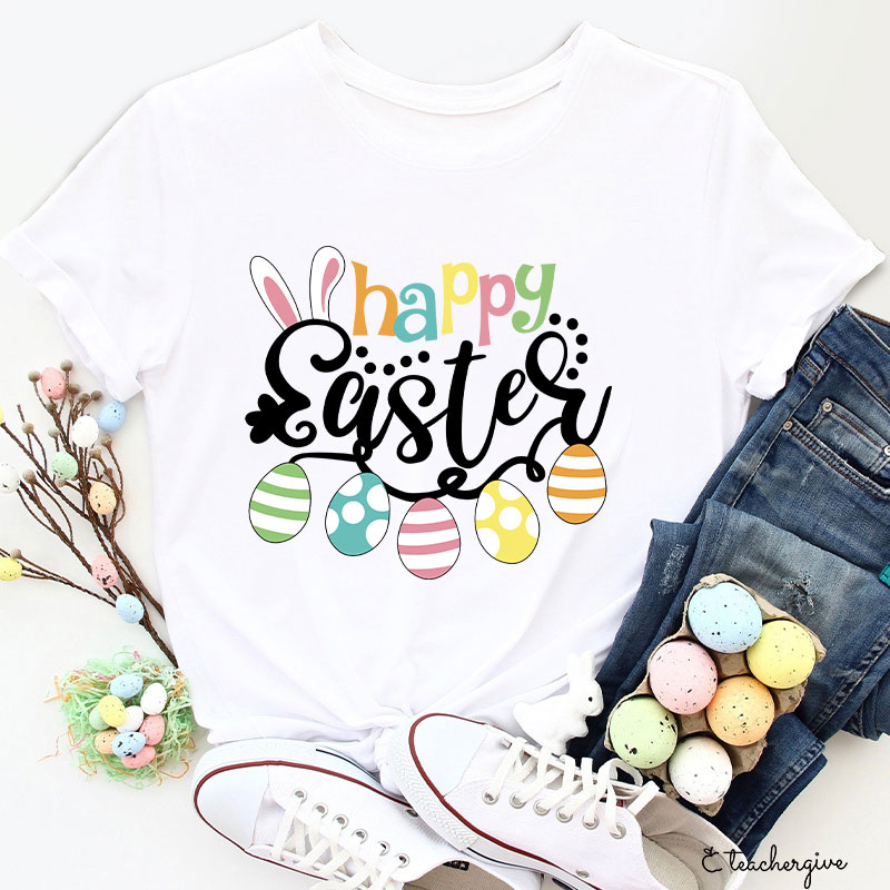 Happy Easter Eggs Teacher T-Shirt