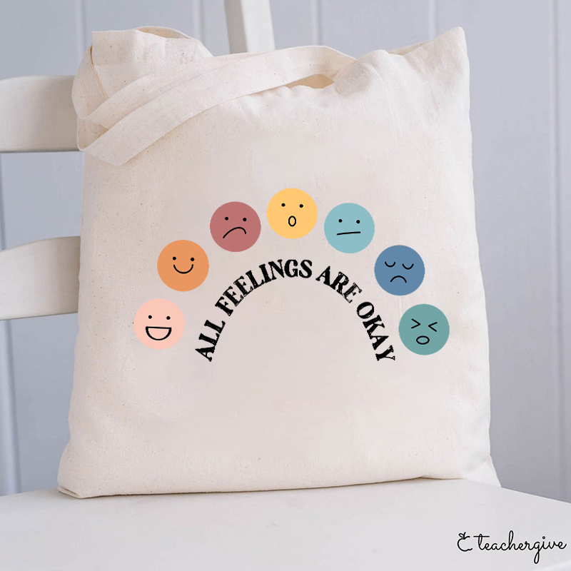 All Feelings Are Okay Teacher Tote Bag-Teachergive