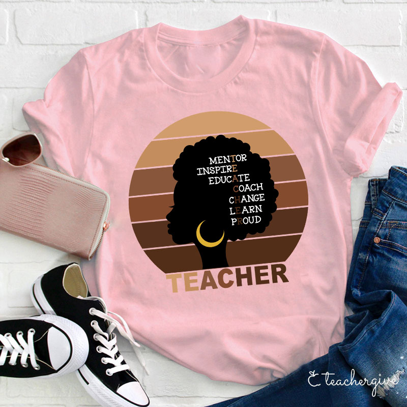 Mentor Inspire Educate Coach Change Learn Proud Teacher T-Shirt