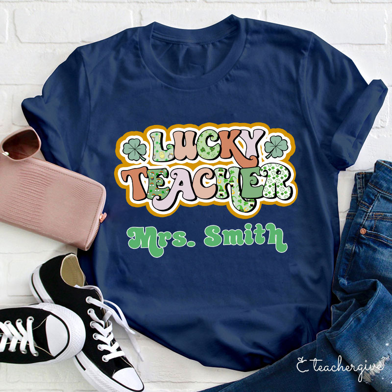 Personalized Classy Lucky Teacher T-Shirt