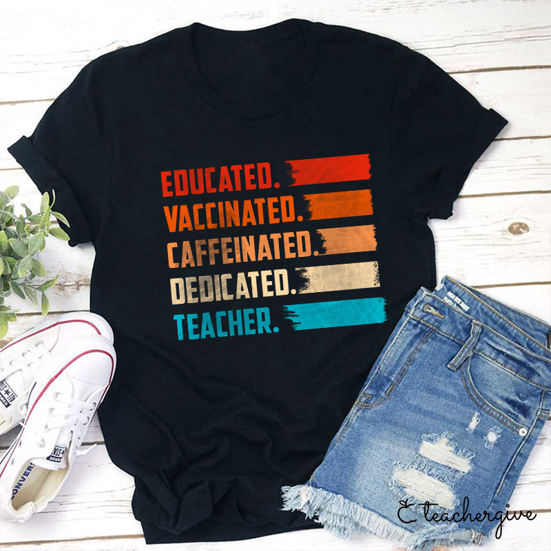 Educated Teacher T-Shirt