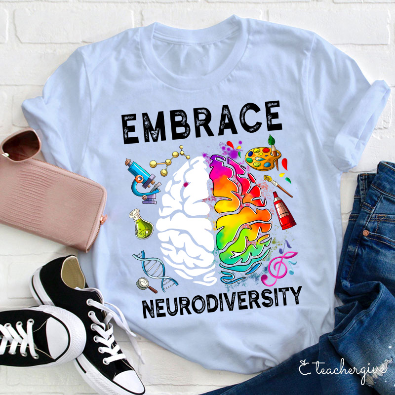 Embrace Neurodiversity Teacher T-Shirt