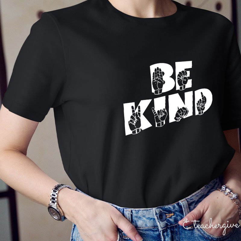Be Kind Sign Language Teacher T-Shirt