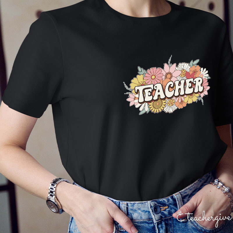 Teacher Flower Teacher T-Shirt