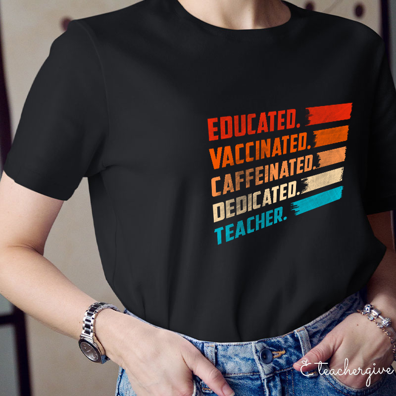 Educated Teacher T-Shirt