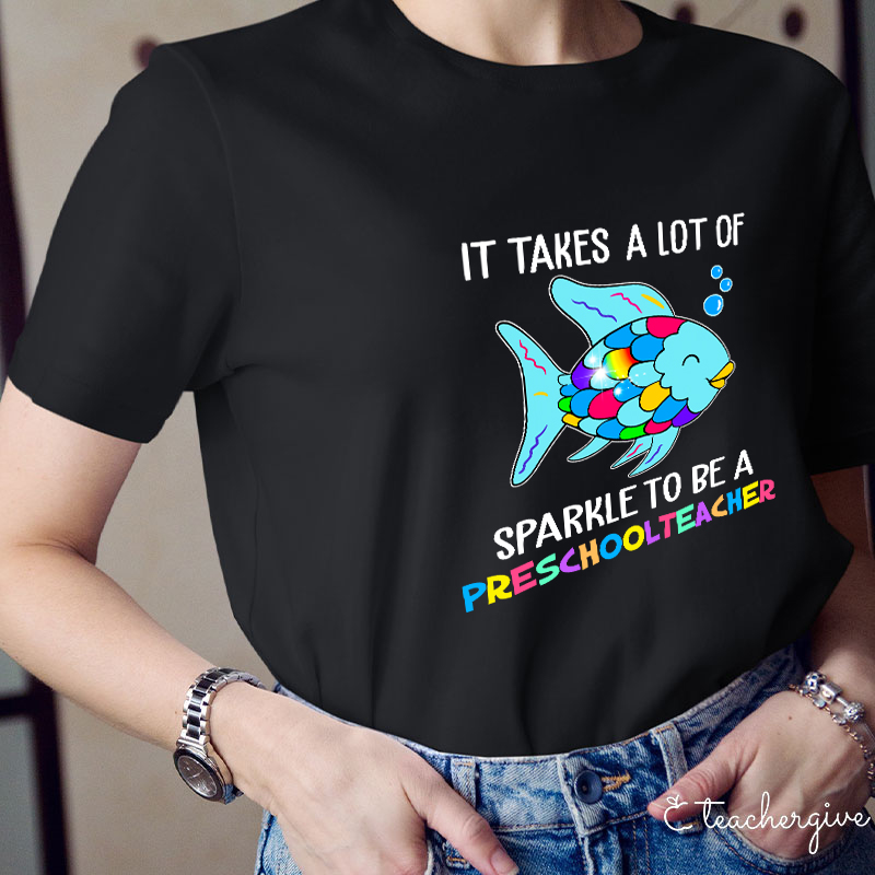 Personalized It Takes A Lot Of Sparkle To Be A Teacher T-Shirt