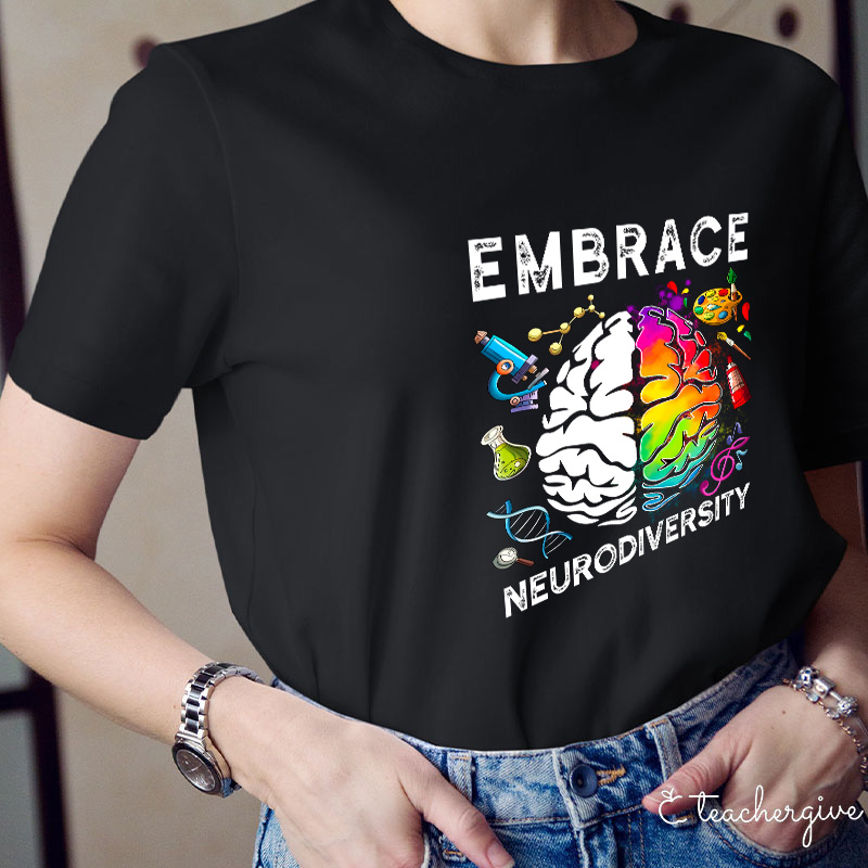 Embrace Neurodiversity Teacher T-Shirt
