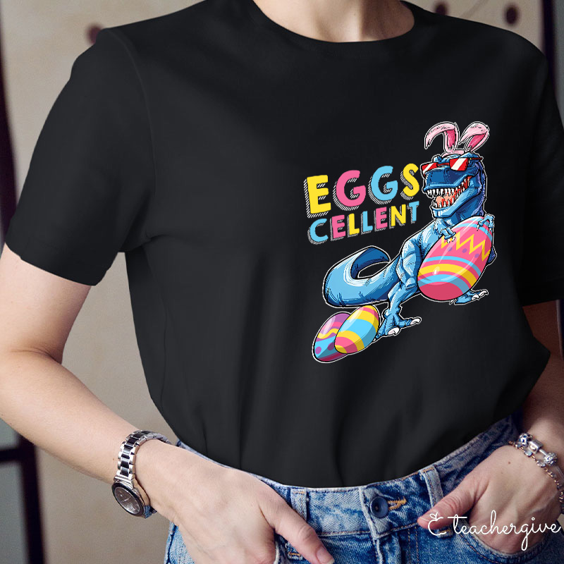 Eggs Cellent Dinosaur Teacher T-Shirt