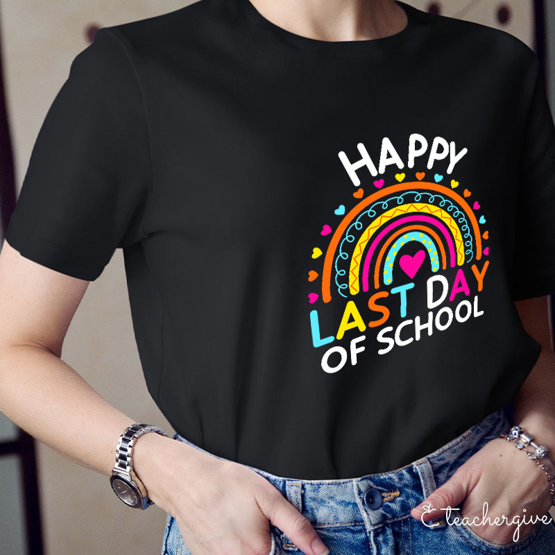 Happy Last Day of School Heart Rainbow T-Shirt