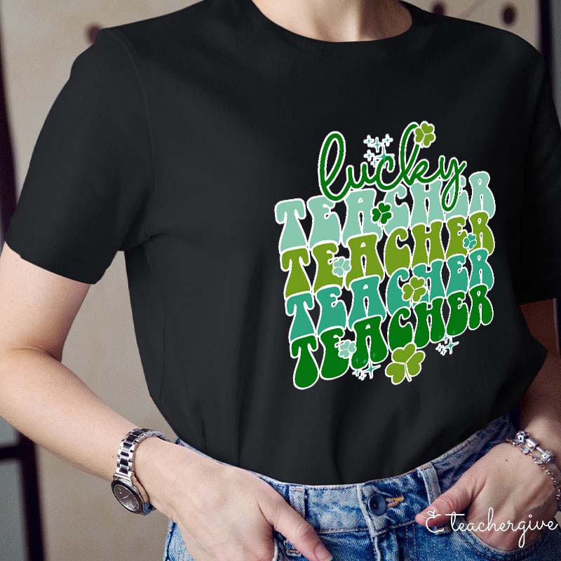 Sparkle Lucky Teacher Teacher Teacher Teacher T-Shirt