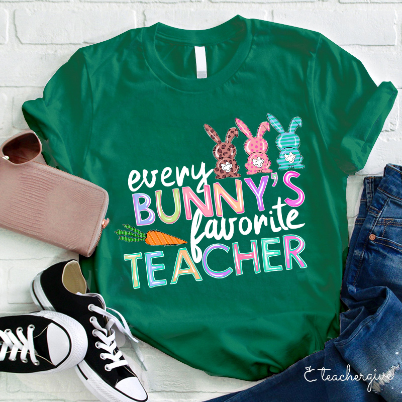 Every Bunny's Favorite Teacher T-Shirt