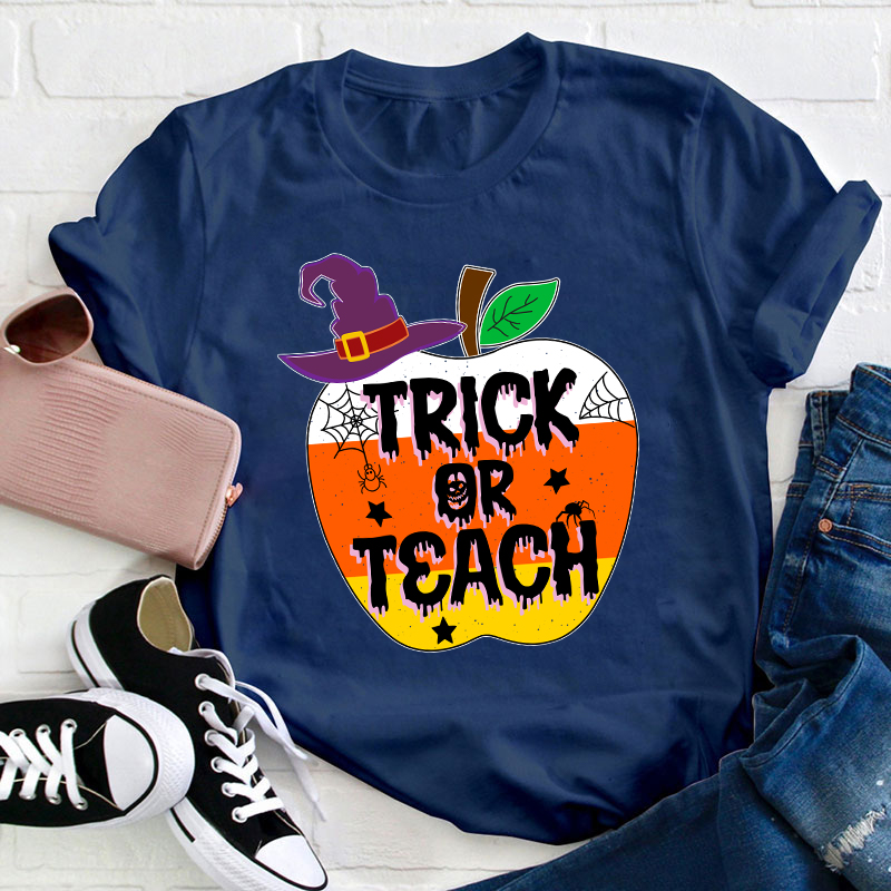 Trick Or Teach Teacher T-Shirt