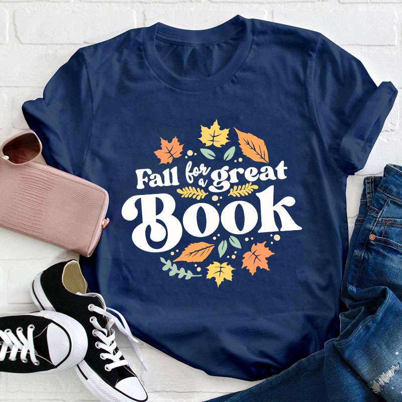 Fall For A Great Book Teacher T-Shirt
