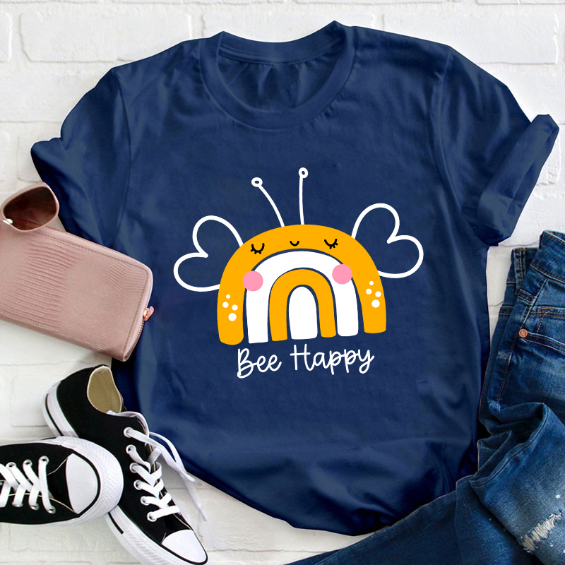 Be Happy Teacher T-Shirt