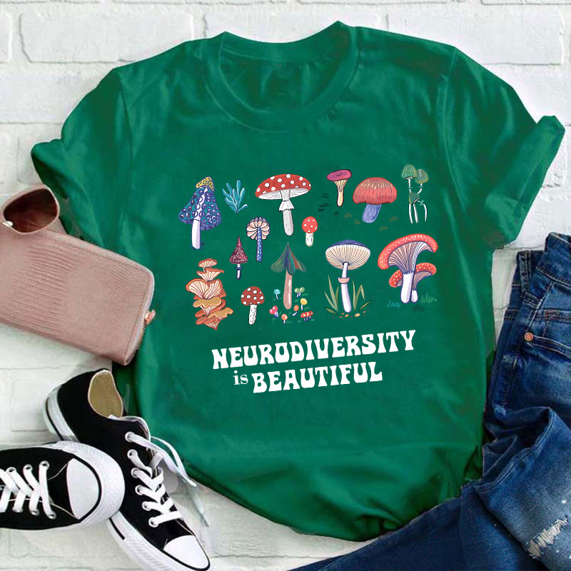 Neurodiversity Is Beautiful Teacher T-Shirt