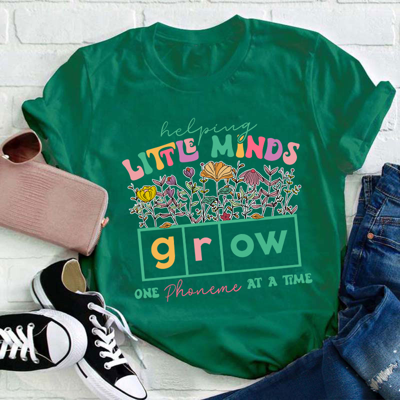 Helping Little Minds Grow Teacher T-Shirt