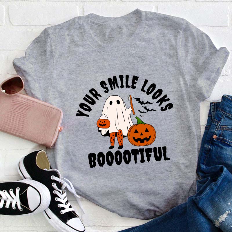 Your Smile Looks Booootiful Teacher T-Shirt