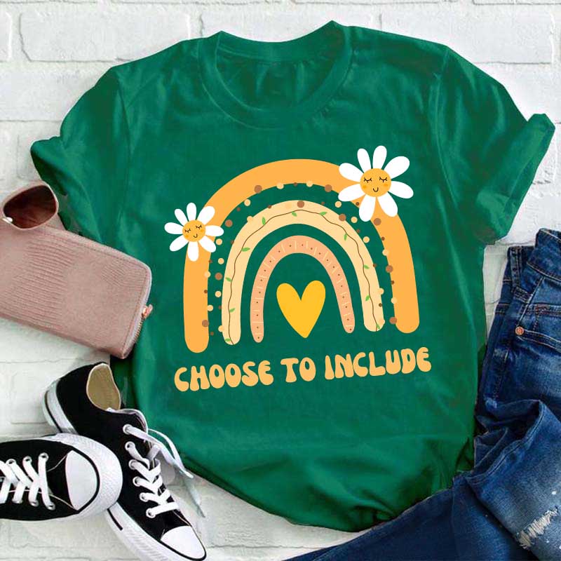 Choose To Include Teacher T-Shirt