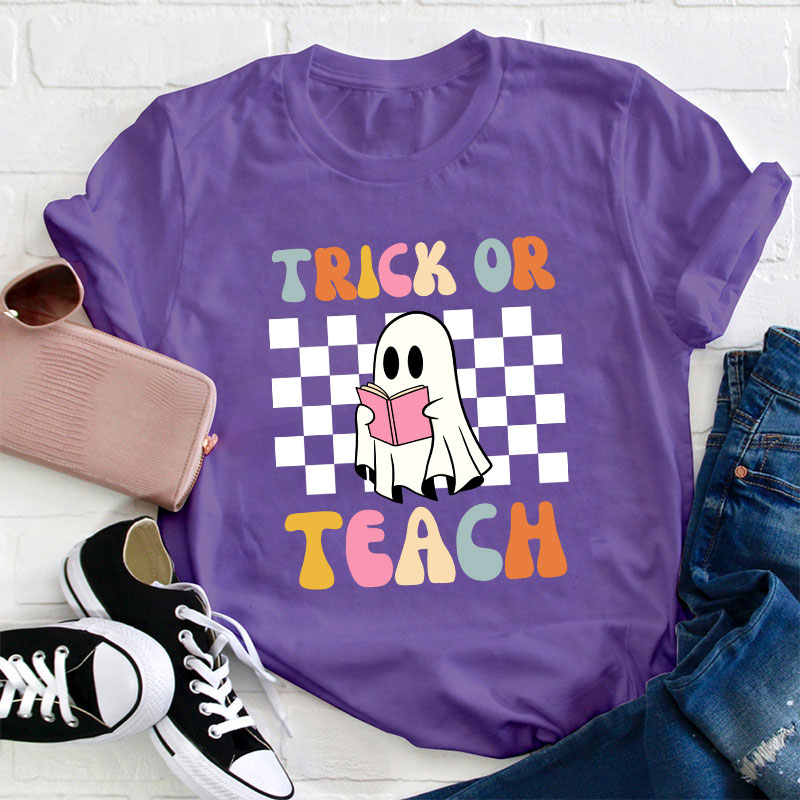 Trick Or Teach Teacher T-Shirt