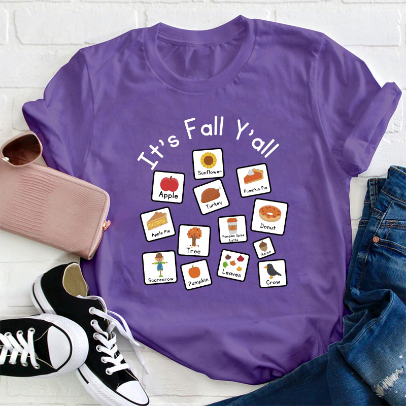 It's Fall Y'all Teacher T-Shirt