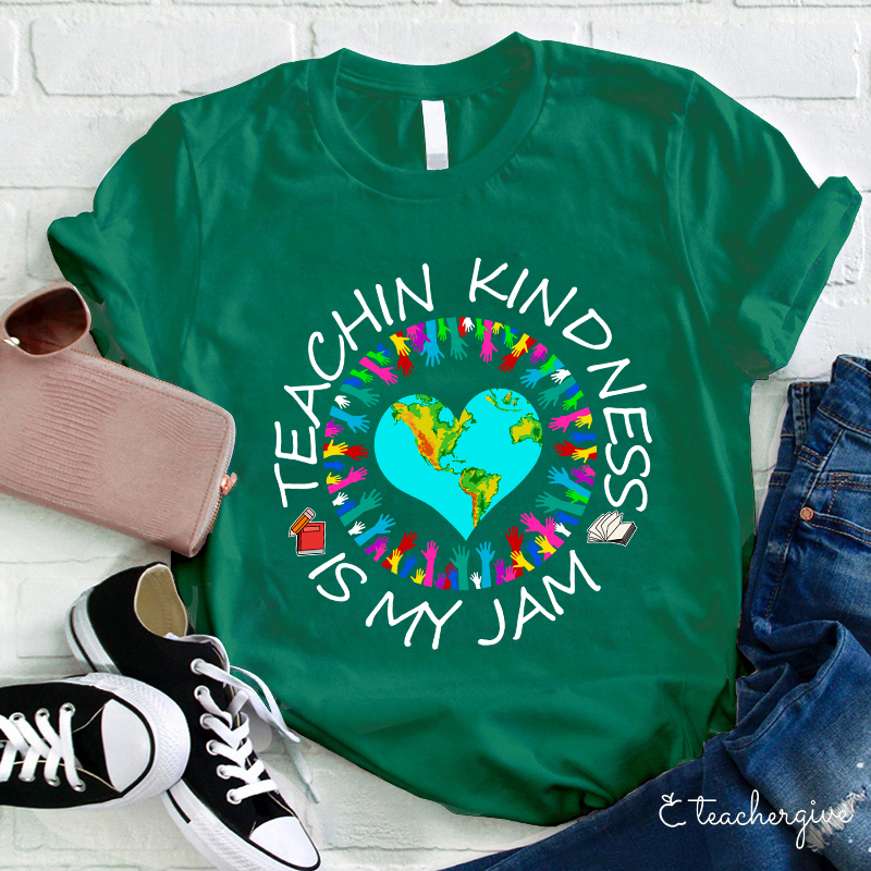 Teaching Kindness Is My Jam Teacher T-Shirt
