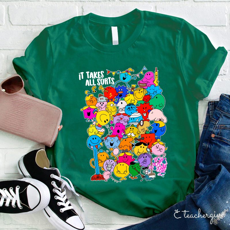 It Takes All Sorts Teacher T-Shirt