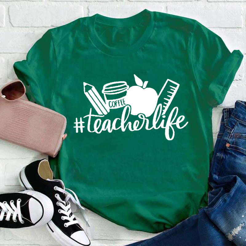 Coffee Teacher Life Teacher T-Shirt