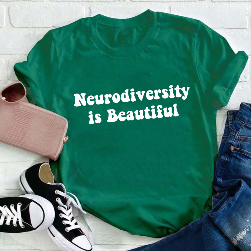 Neurodiversity Is Beautiful Teacher T-Shirt