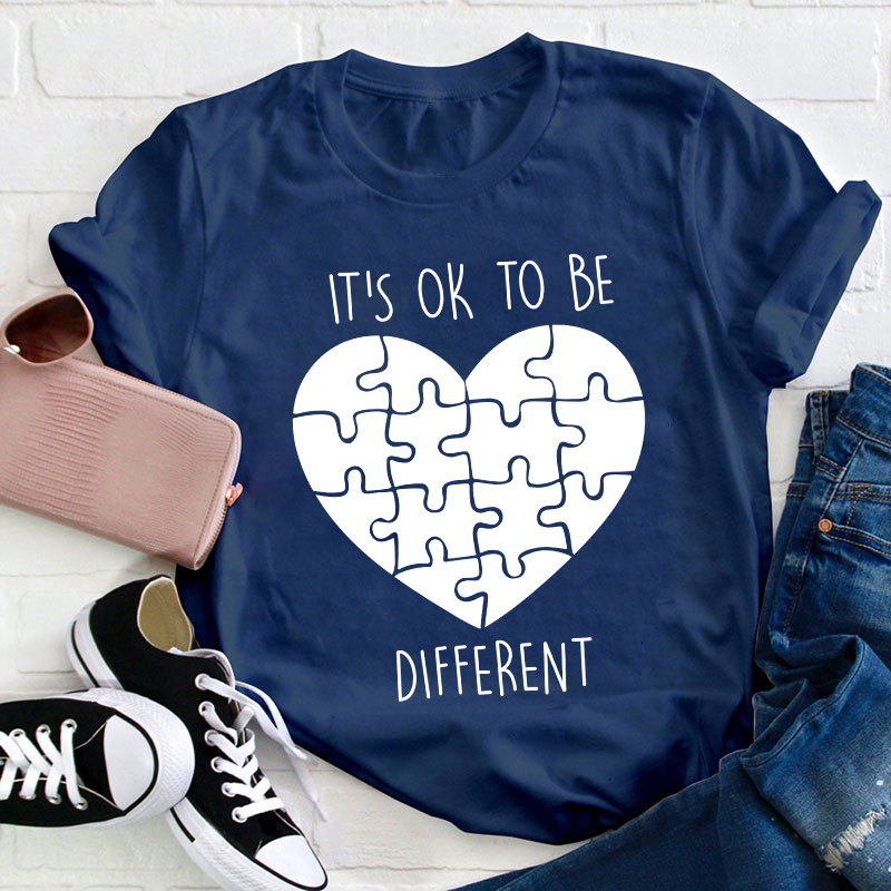 It's Ok To Be Different Love Heart Teacher T-Shirt