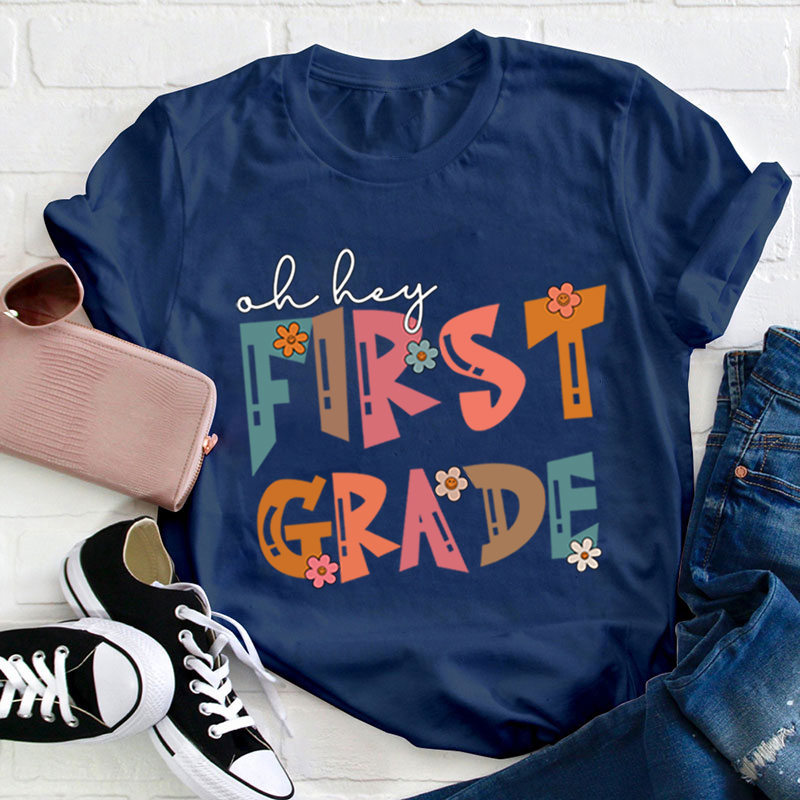 Personalized Grade Oh Hey Teacher T-Shirt
