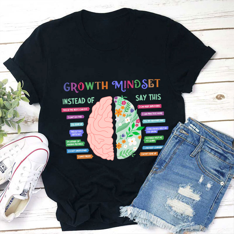 Growth Mindset Teacher T-Shirt