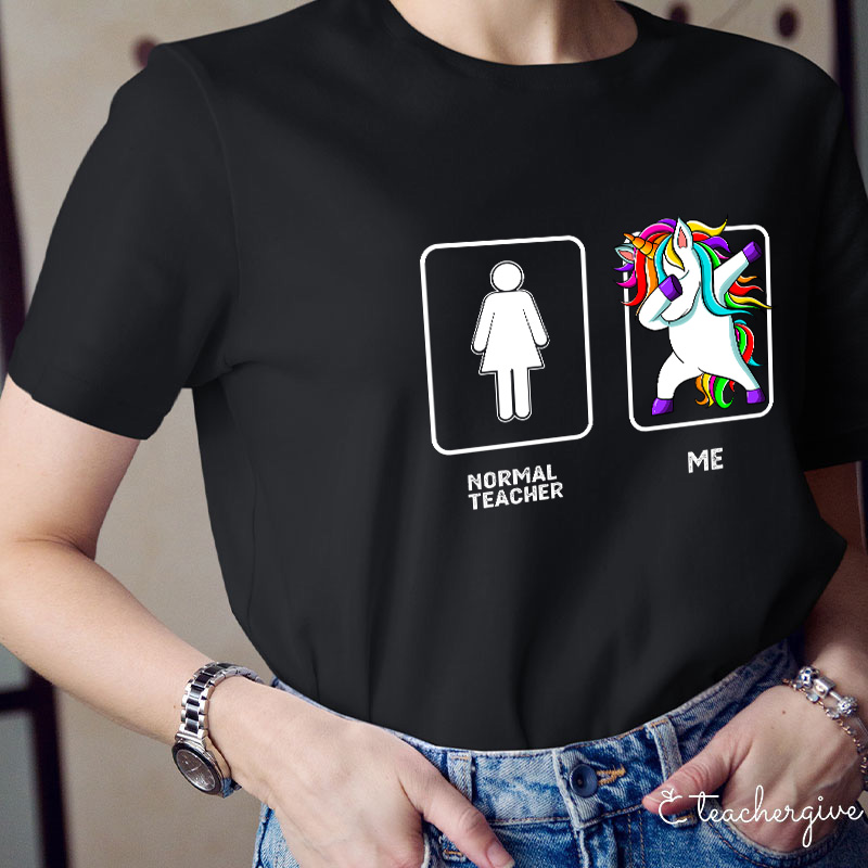 Normal Teacher & Me T-Shirt
