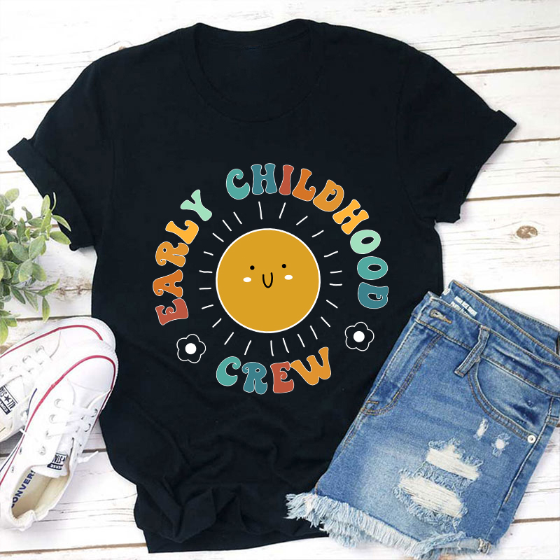 Early Childhood Crew Teacher T-Shirt