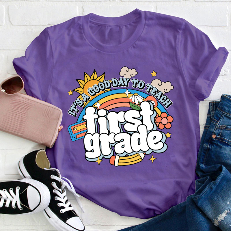Personalized Grade It's A Good Day To Teach Teacher T-Shirt