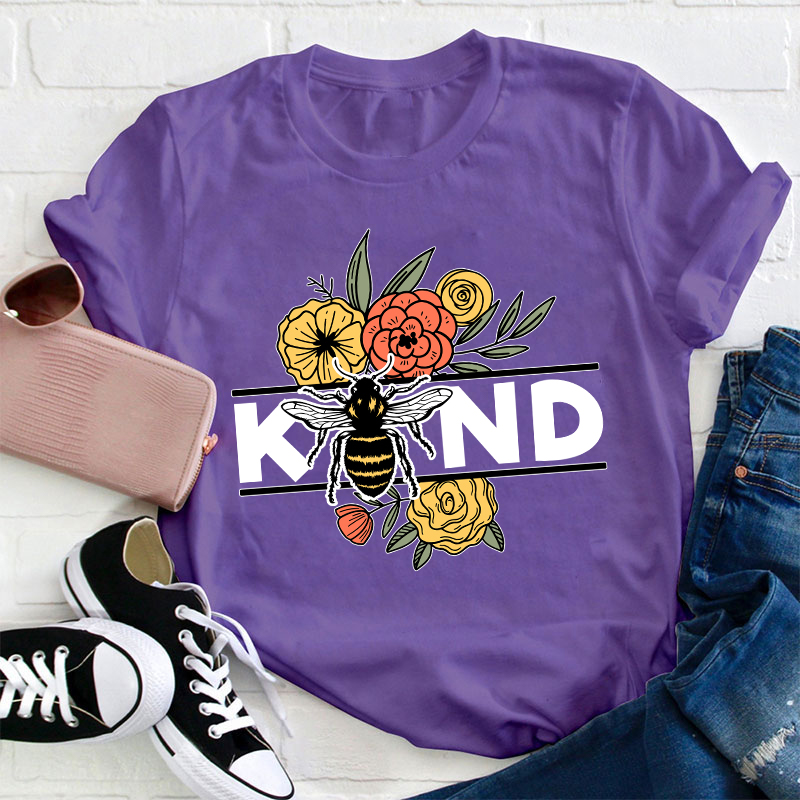 Kind Flowers And Bee Teacher T-Shirt