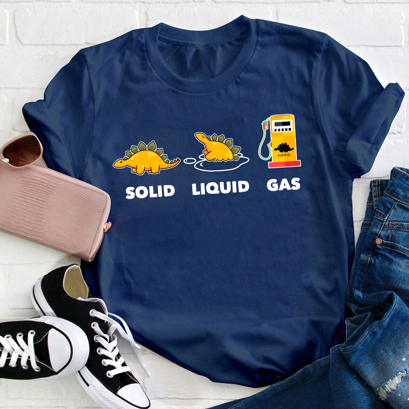 Solid Liquid Gas Teacher T-Shirt