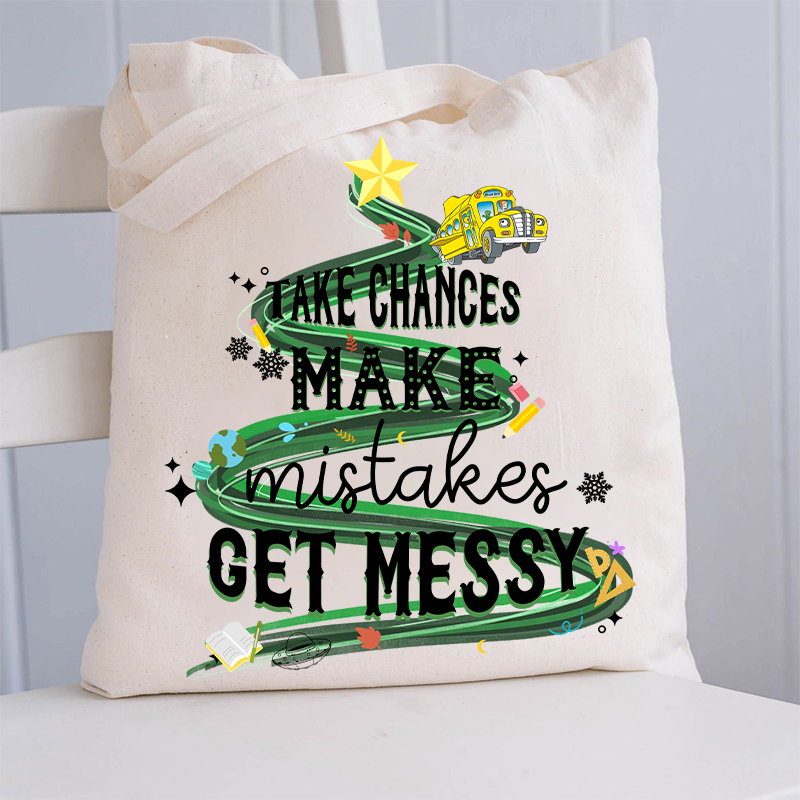 Take Chances Make Mistakes Get Messy Bus Tote Bag