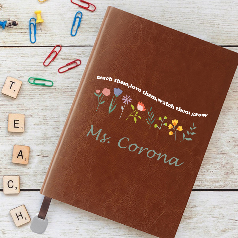Personalized Teach Them Love Learn  Notebook