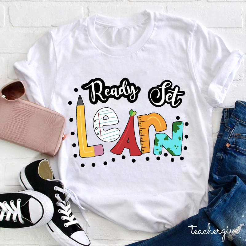 Ready Set Learn Teacher T-Shirt