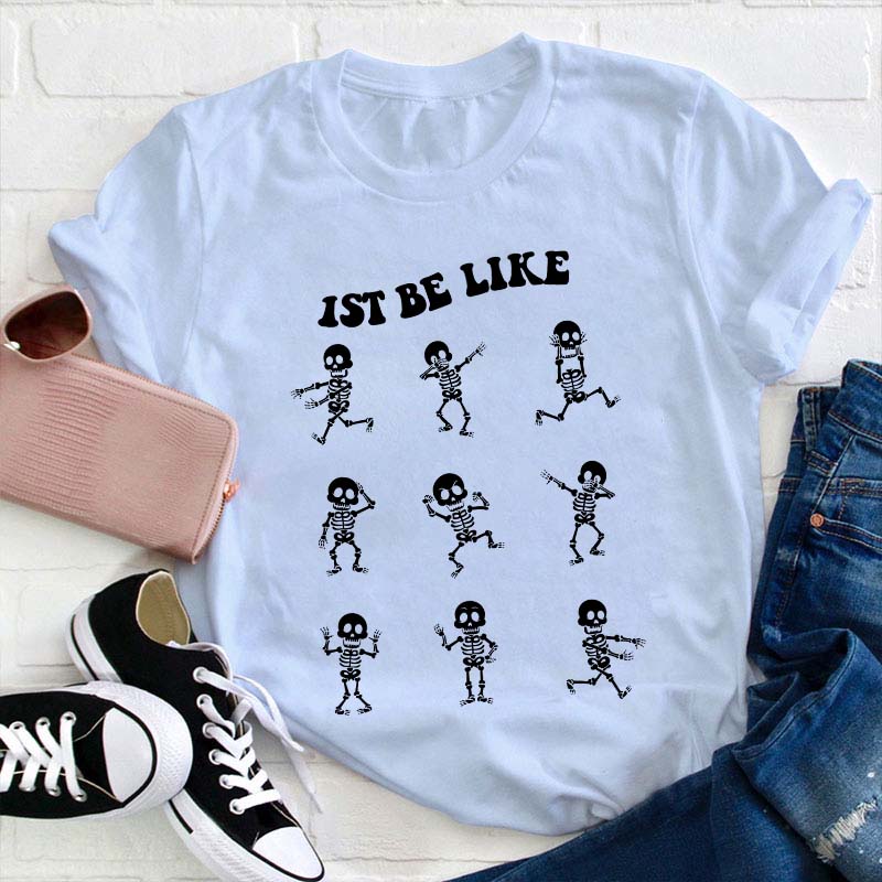 Personalized Grade Be Like Teacher T-Shirt