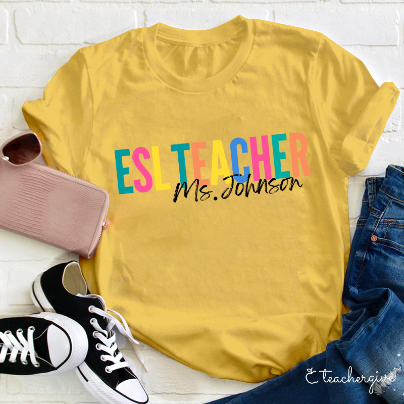 Personalized Esl Teacher T-Shirt