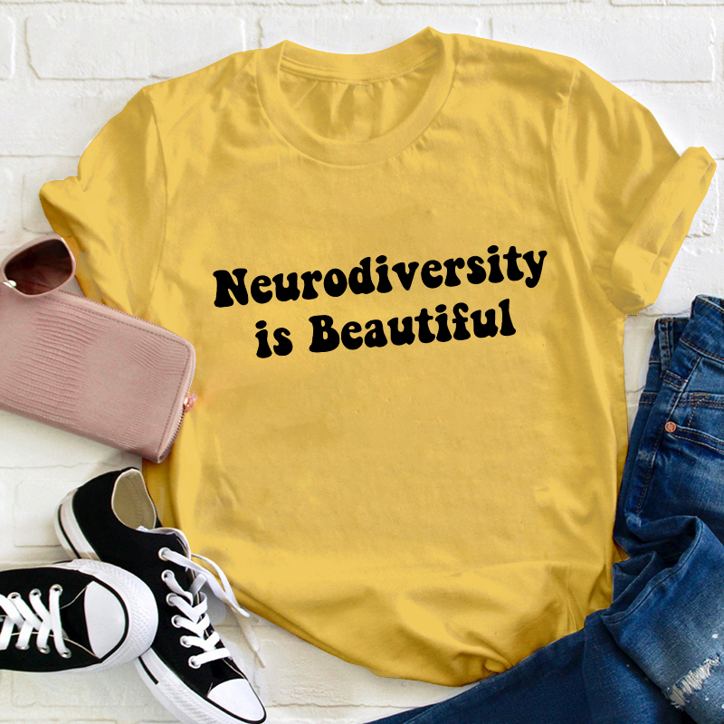Neurodiversity Is Beautiful Teacher T-Shirt