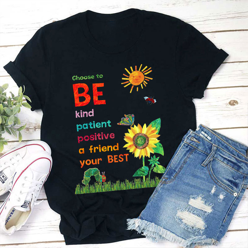 Choose To Be Kind Teacher T-Shirt