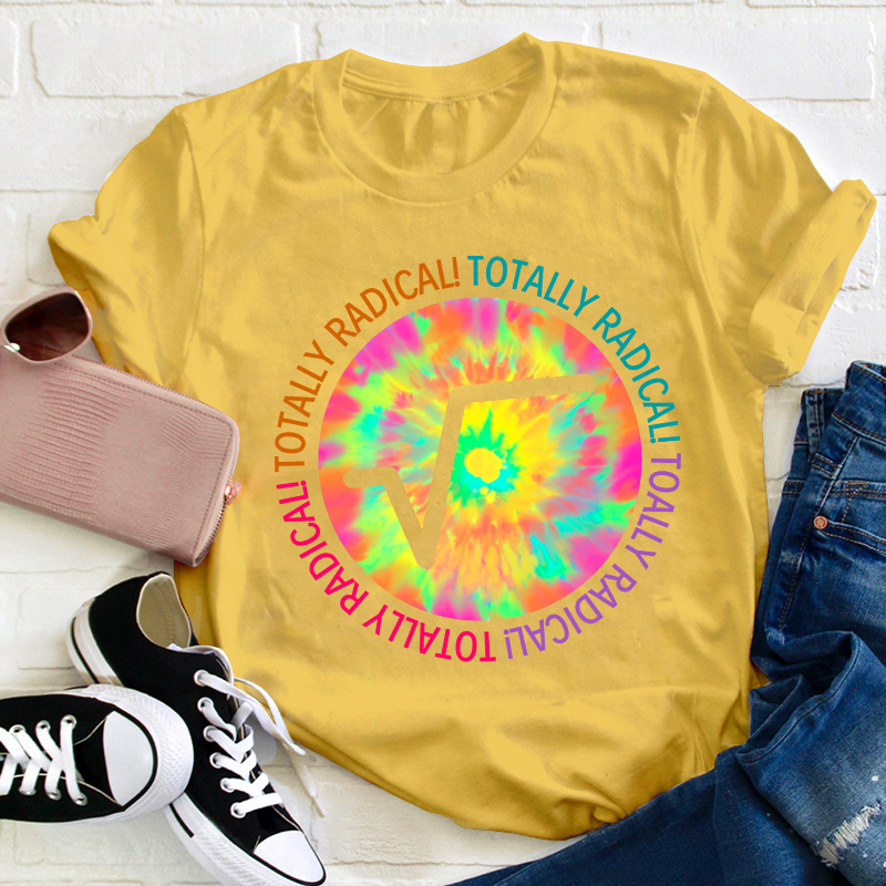 Totally Radical Teacher T-Shirt
