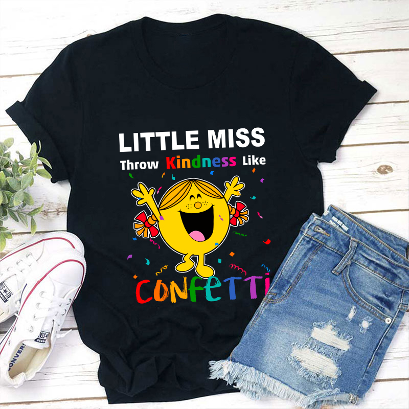 Throw Kindness Like Confetti Teacher T-Shirt