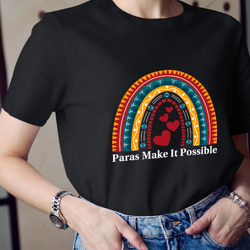 Personalized Paras Make It Possible Teacher T-Shirt